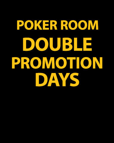 Poker Room Double Promotion Days