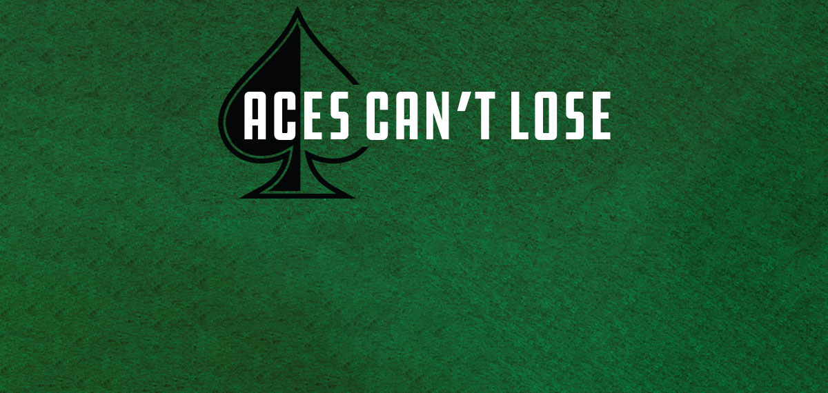 Aces Can't Lose