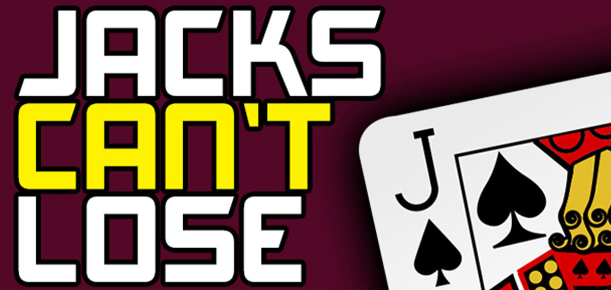 Jacks Can't Lose